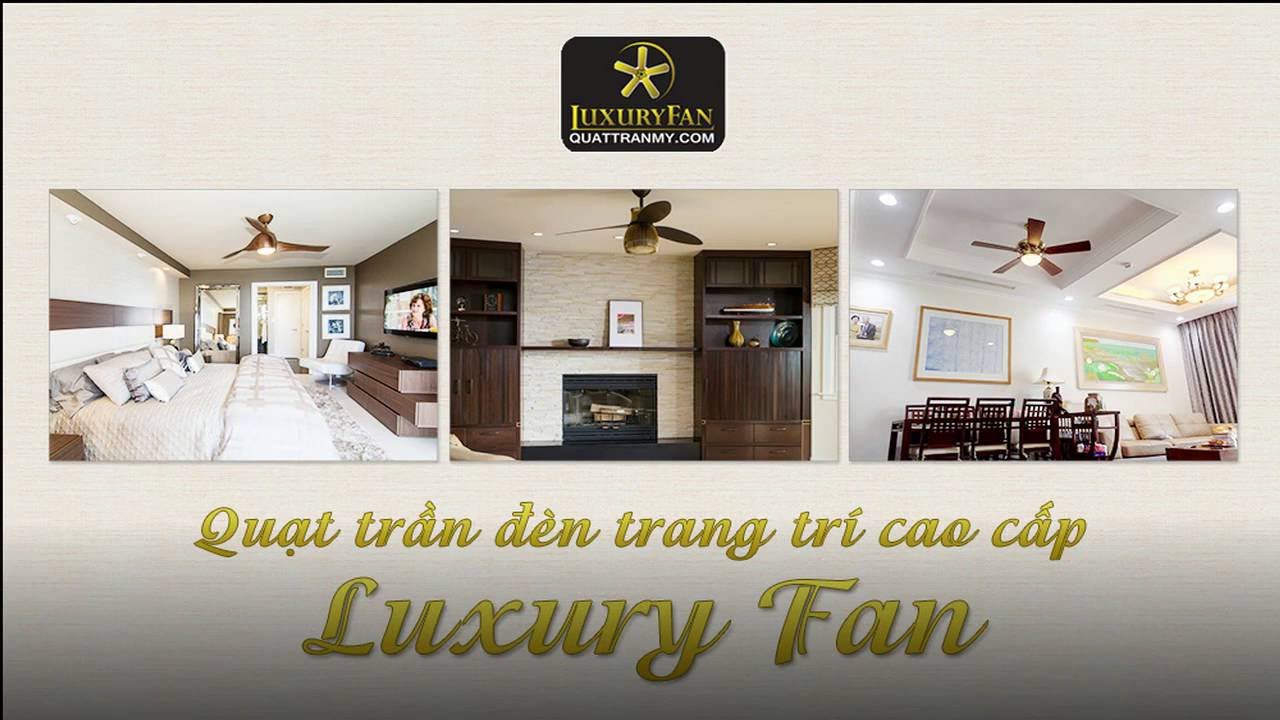 Quạt trần đèn trang trí cao cấp | LuxuryFan