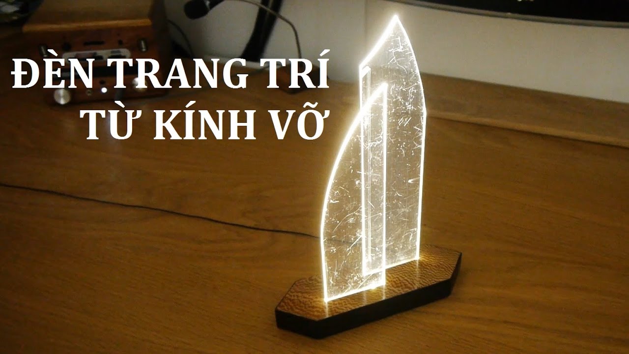 [Vietsub] Làm đèn trang trí từ mảnh kính vỡ: rẻ, đẹp, đơn giản, tiện dụng.