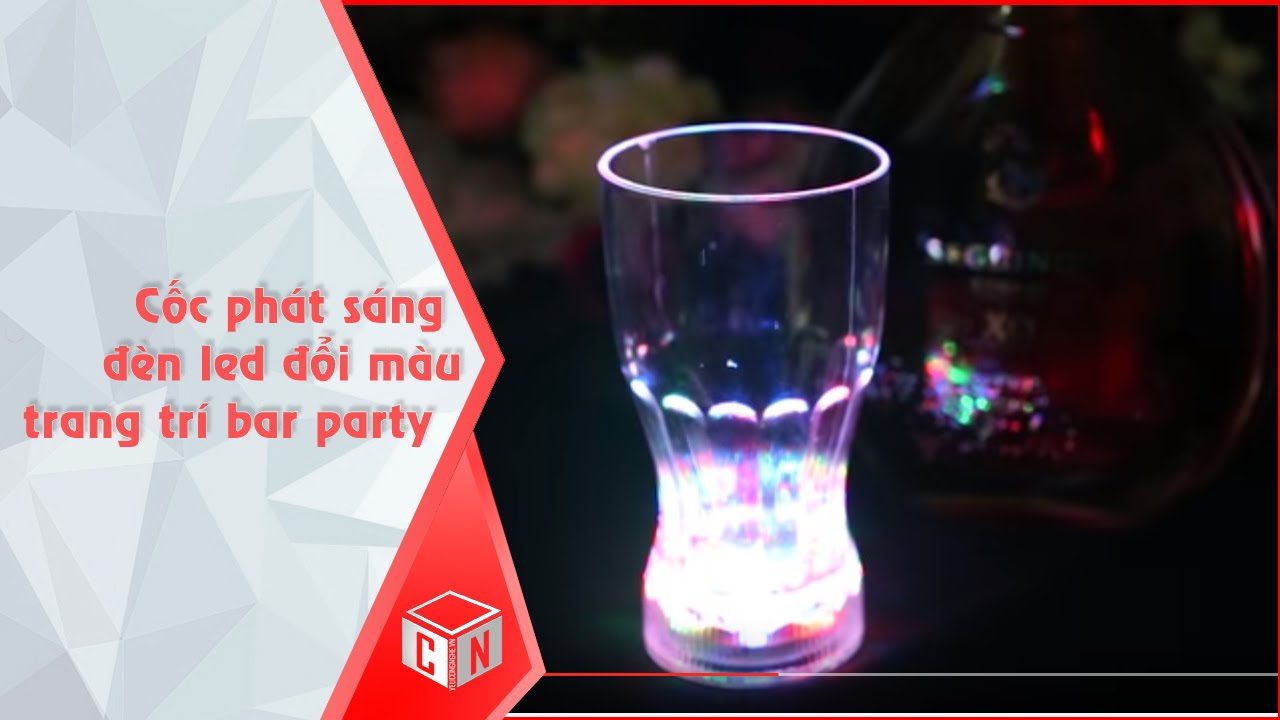 Cốc phát sáng đèn led đổi màu trang trí bar party độc đáo