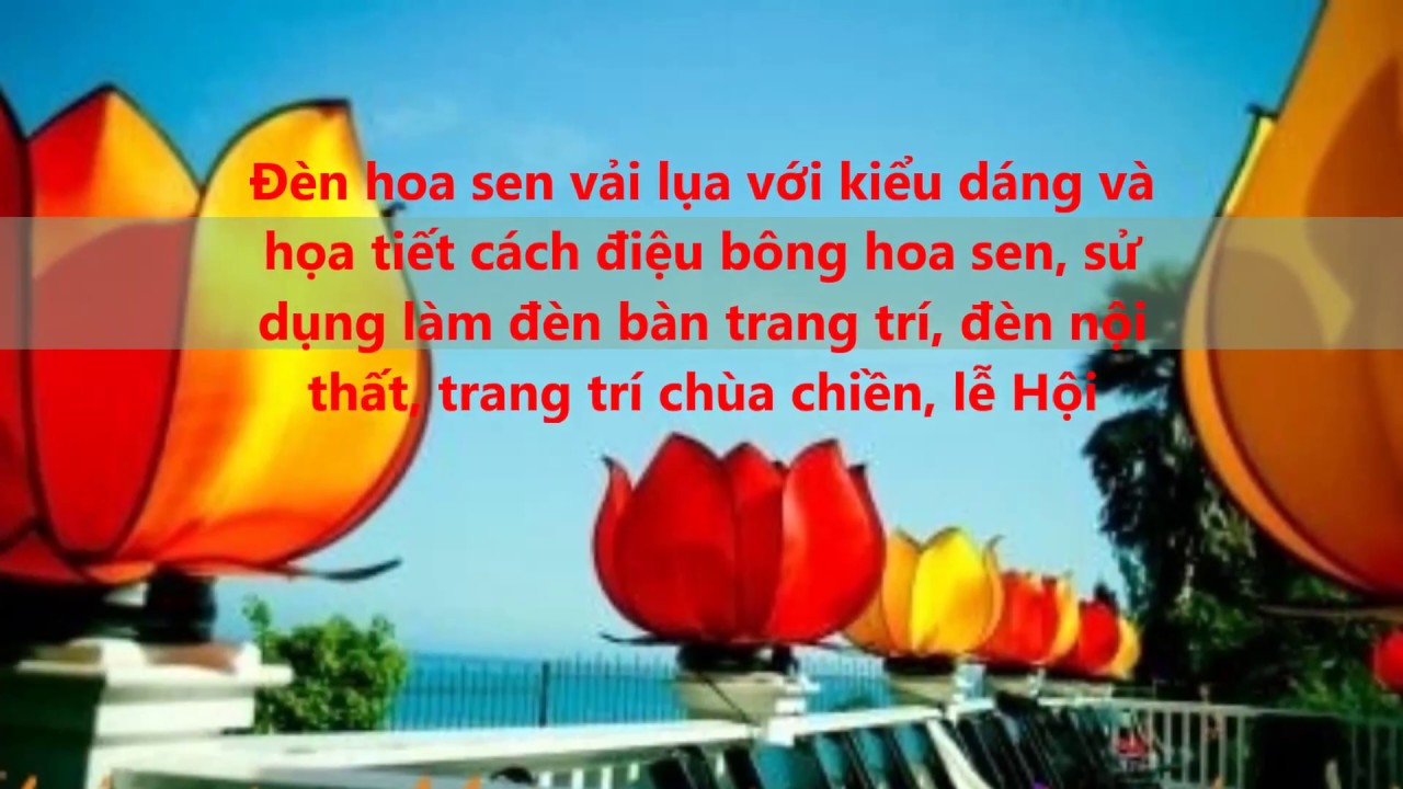 Đèn Hoa Sen (den long hoa sen) vải lụa đẹp nhất , tốt nhất Hội An – LH : 0979 083 286