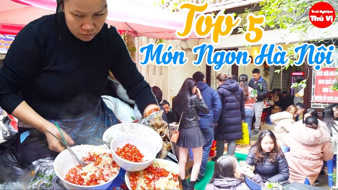 TOP 5 MÓN NGON HÀ NỘI NHẤT ĐỊNH BẠN PHẢI THỬ- Bún Ngan Nhàn Xếp Thứ Mấy ?