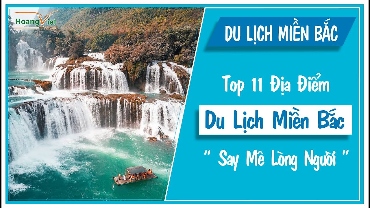 TOP 11 ĐỊA ĐIỂM DU LỊCH MIỀN BẮC "XỨ SỞ" DANH LAM THẮNG CẢNH CỦA VIỆT NAM | Hoàng Việt Travel