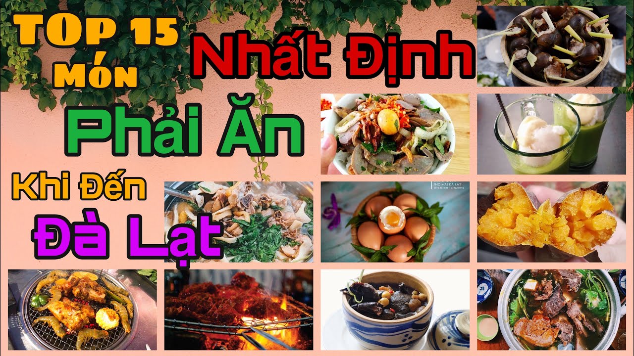 Review Món Ngon Đà Lạt Ăn Là Ghiền – Đà Lạt Có Gì Ngon – Đi Đà Lạt Ăn Gì ?