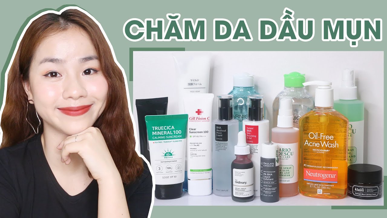 Sản Phẩm Tốt Nhất Cho Da Dầu Mụn ♡ Best Products For Oily & Acne Prone Skin ♡ Quin