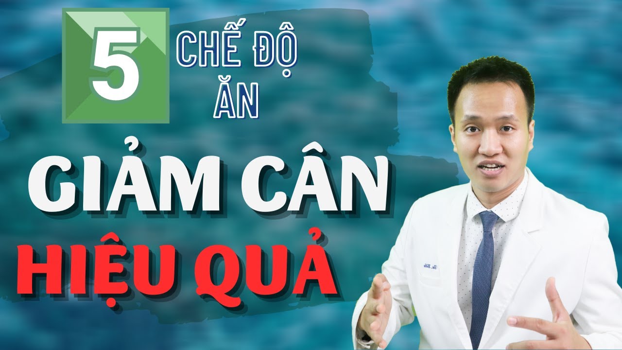 Cách GIẢM CÂN HIỆU QUẢ / 5 phương pháp ăn kiêng đơn giản cho người mới bắt đầu – Dr Hiếu