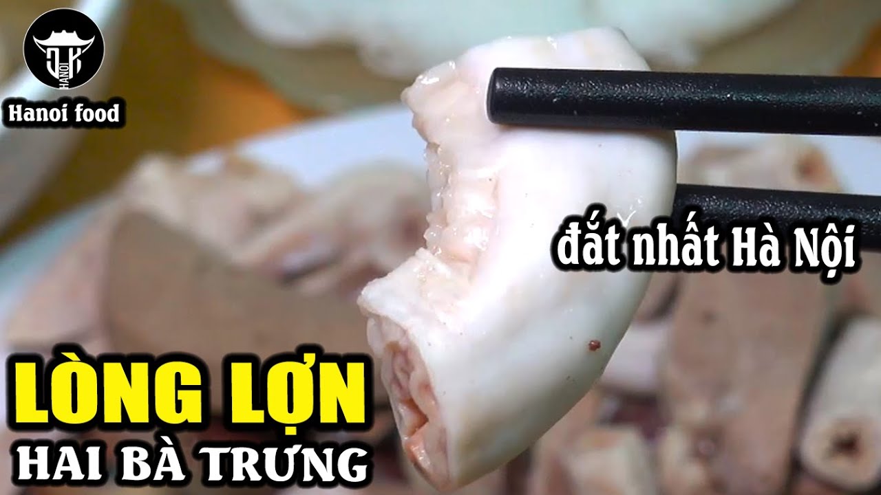 Lòng lợn luộc cô Dậu | Trải nghiệm quán lòng đắt nhất Hà Nội