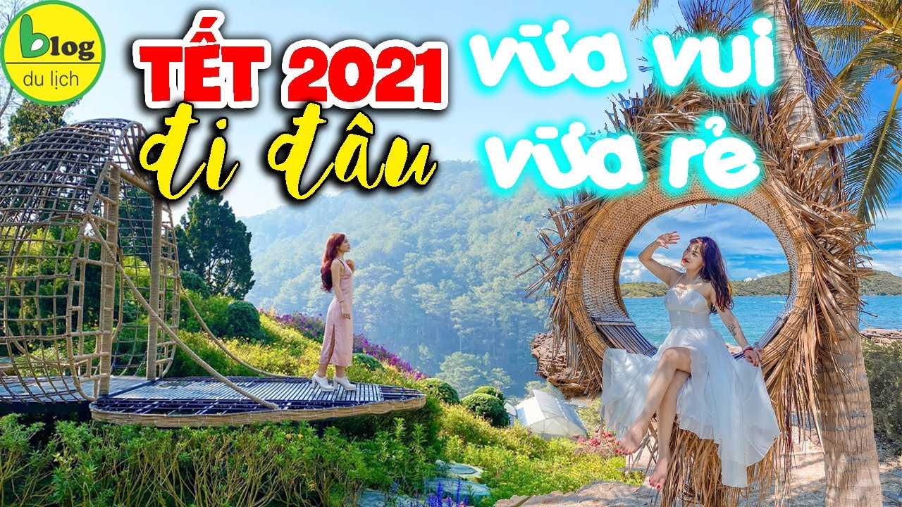 Du lịch Tết 2021: Top 8 địa điểm du lịch tết thích hợp du xuân