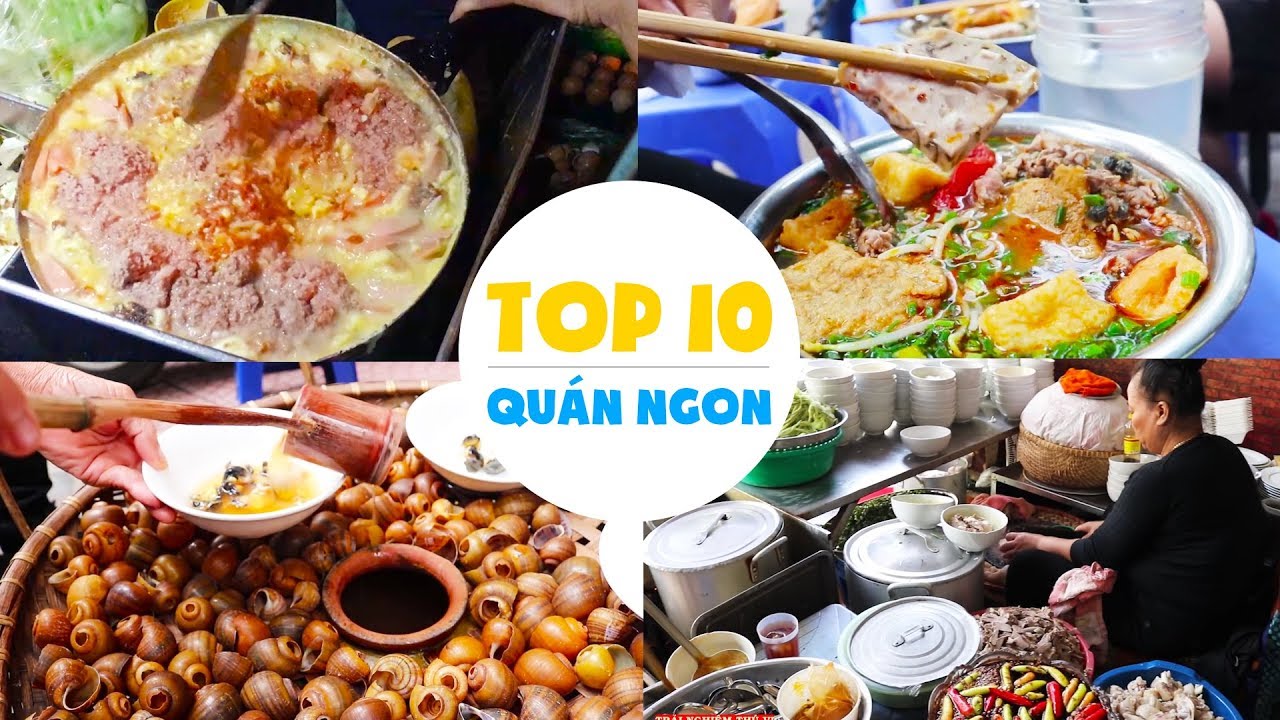 TOP 10 QUÁN ĂN VẶT NGON Ở HÀ NỘI – Bánh Mỳ Dân Tổ, Phở Gánh 3h Đêm Xếp Thứ Mấy ?