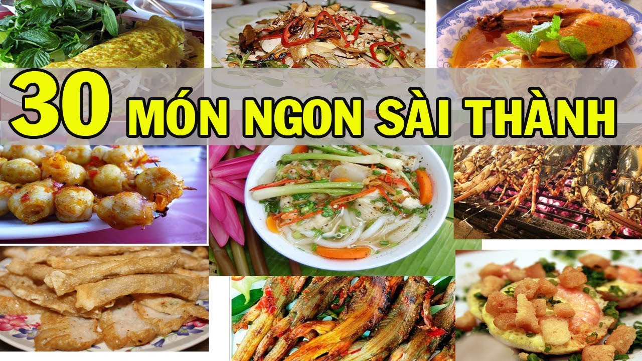 Tổng hợp 30 đặc sản và món ngon Sài Gòn nhất định phải thử một lần