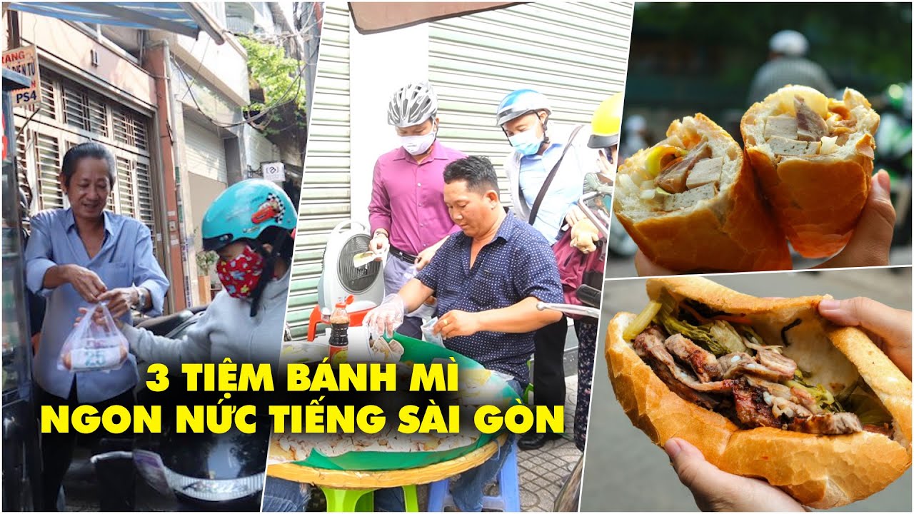 Top 3 tiệm bánh mì lâu đời ngon nức tiếng chưa bao giờ vắng khách tại Sài Gòn