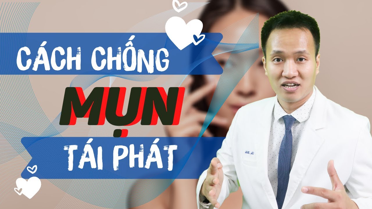 Thói quen giúp da SẠCH MỤN – Cách phòng chống mụn tái phát ĐƠN GIẢN bạn Không ngờ tới | Dr Hiếu