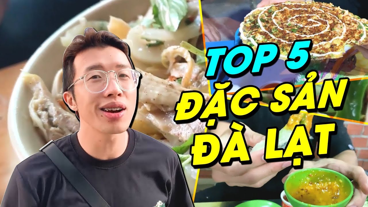 TOP 5 ĐẶC SẢN NÊN ĂN KHI ĐẾN ĐÀ LẠT | WARZONE VLOGS