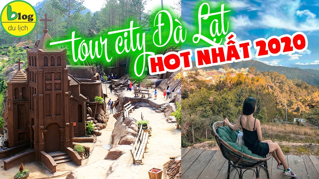 Du lịch Đà Lạt 2021 đi tour 1 ngày tham quan nhiều địa điểm du lịch Đà Lạt nhất