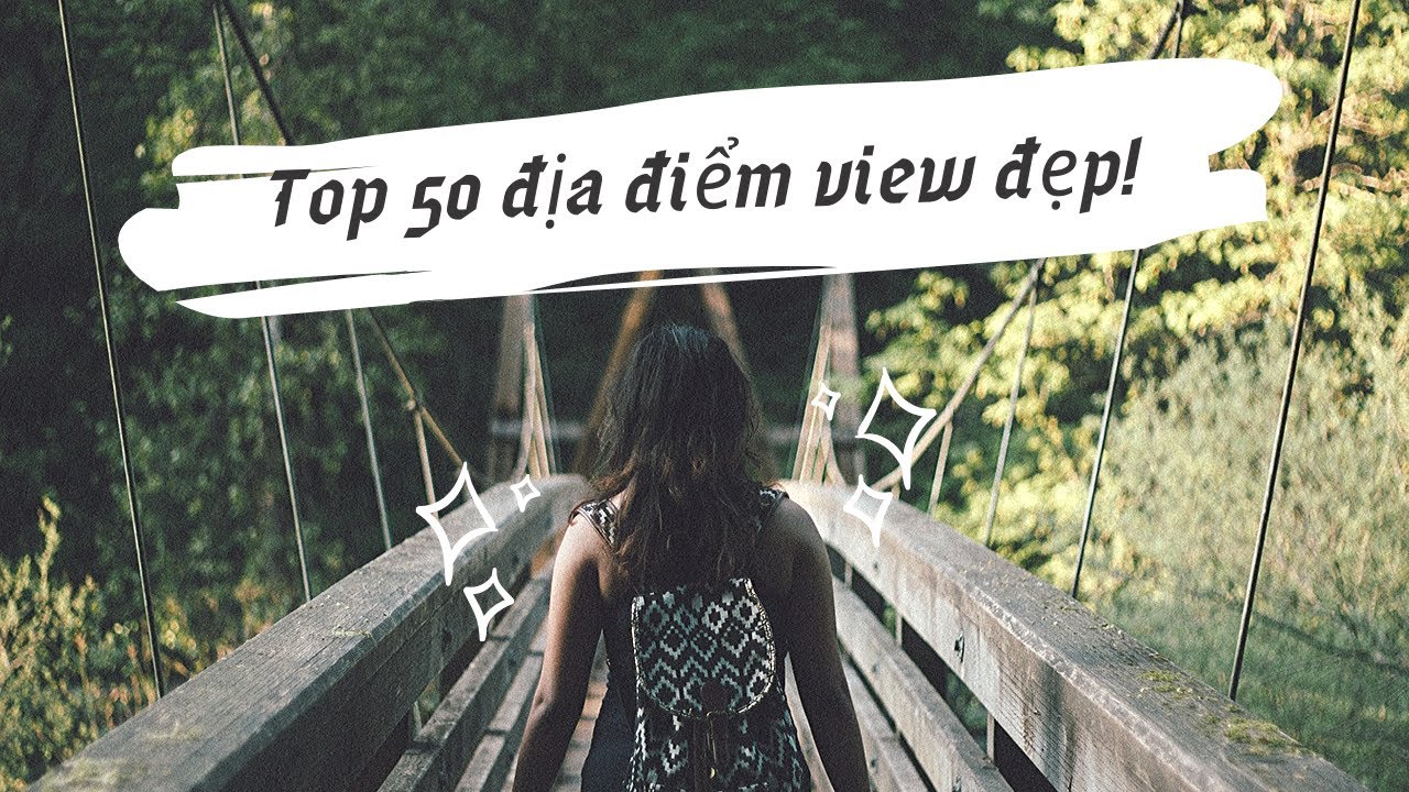 Top 50 địa điểm du lịch gần Hà Nội view tuyệt đẹp