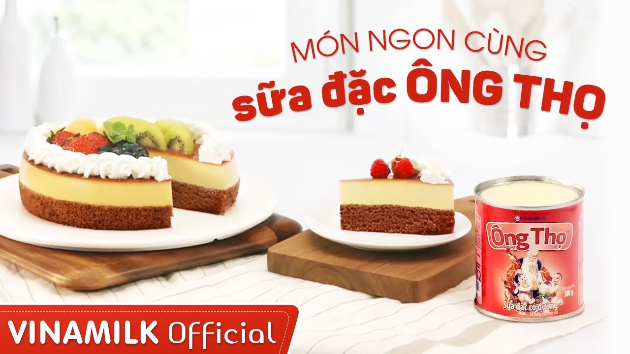 Món ngon từ Vinamilk – Những món tráng miệng hấp dẫn được chế biến từ Sữa đặc Ông Thọ