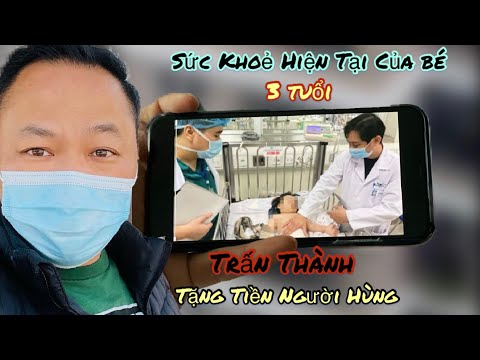 Tình hình sức khoẻ của bé 3 tuổi rơi từ từng 12A, Trấn Thành trao tặng số tiền cho Nguyễn Ngọc Mạnh