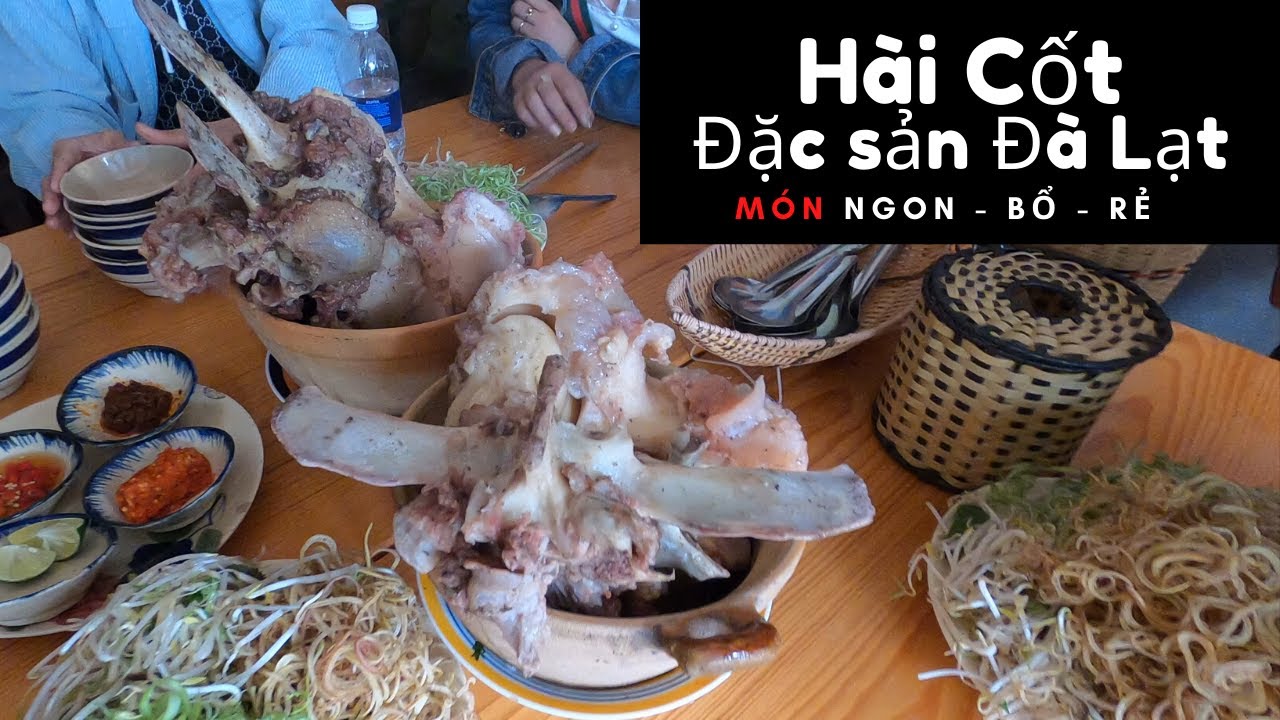 HÀI CỐT – MÓN ĂN ĐẶT SẢN NGON NHẤT ĐÀ LẠT