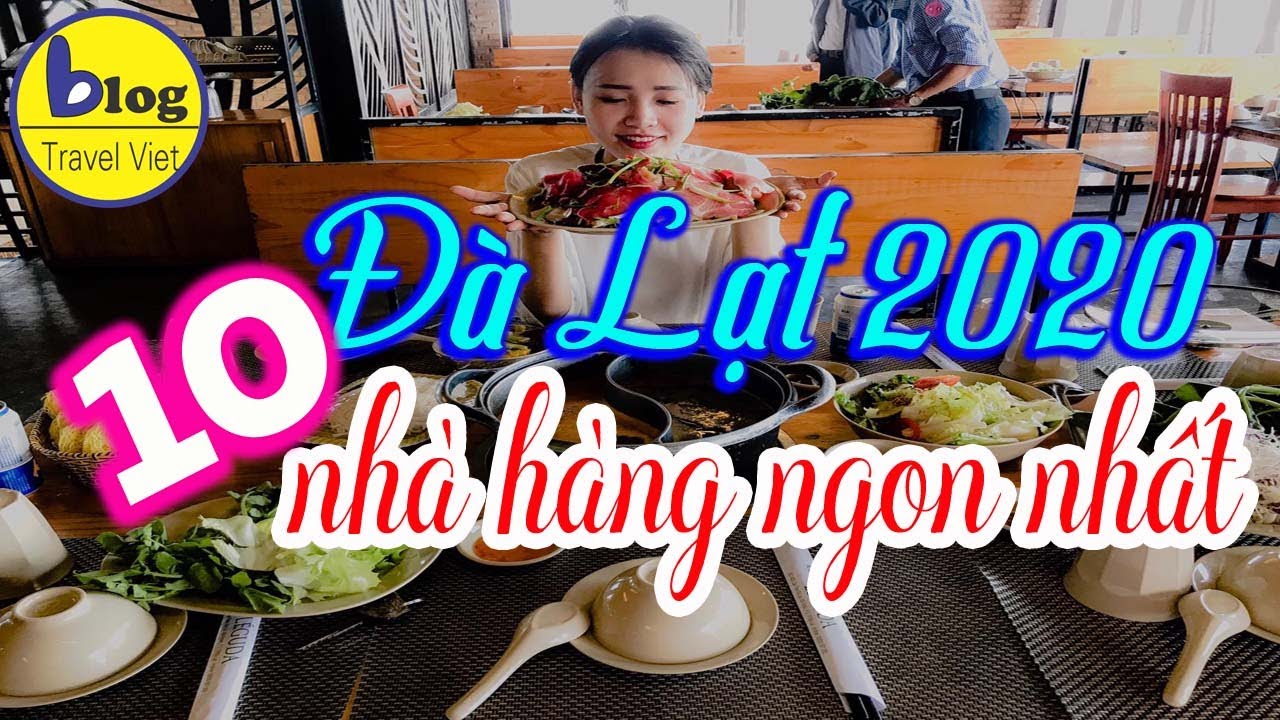 Du lịch Đà Lạt – Top 10 nhà hàng ngon bổ rẻ cho khách du lịch