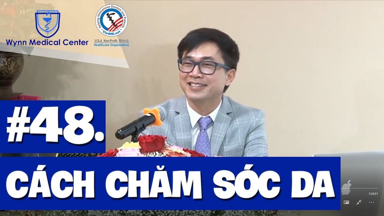 #48. Dr Wynn Tran: Chăm sóc da – Cách Chữa Trị Mụn và Nám