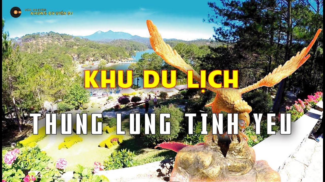 Tham quan khu du lịch Thung lũng tình yêu – Đà lạt