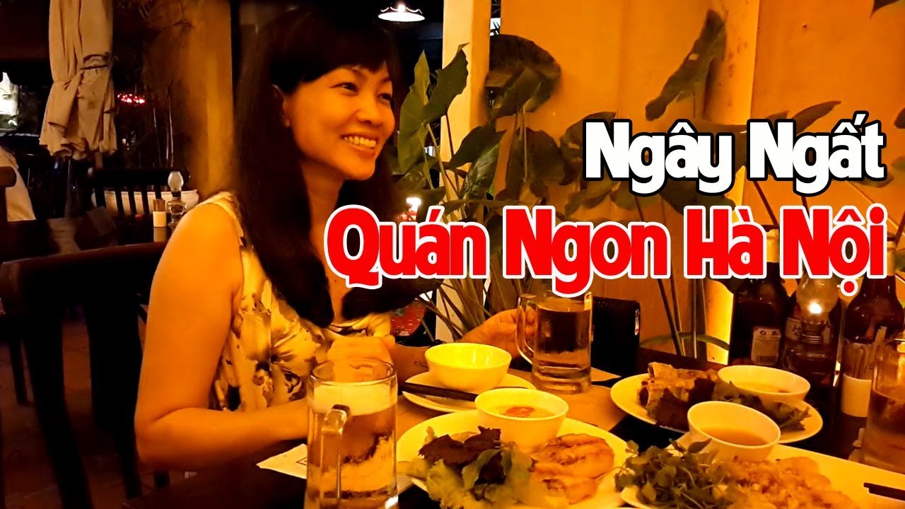 Ngây ngất Quán Ngon Hà Nội Với những món Ngon Lạ – Phạm Quốc Lâm