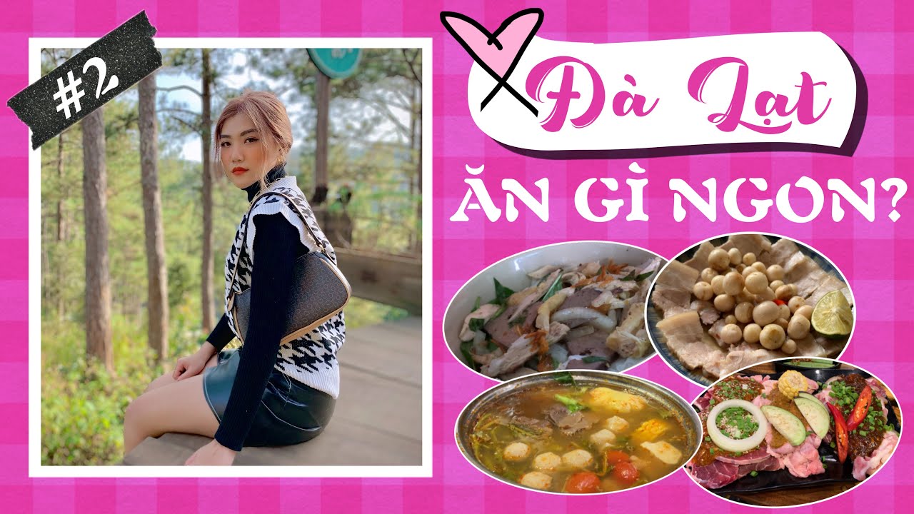 ĐÀ LẠT Ăn Gì Ngon #2 | Ăn Bánh Ướt Lòng Gà, Cơm Mêli, Đồ Nướng | DU LỊCH ĐÀ LẠT