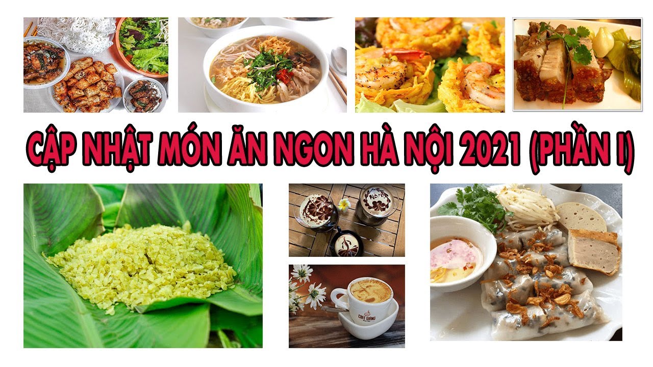 Cập nhật món ngon Hà Nội 2021 không thể không ăn – Phần I |ĐI DU LỊCH VIỆT NAM|