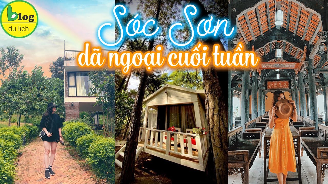 Du lịch Sóc Sơn 2021 check in 7 địa điểm du lịch siêu đẹp