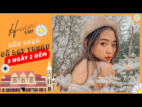 ĂN CHƠI HẾT ĐÀ LẠT TRONG 3 NGÀY 2 ĐÊM 🍝💃 | HOÀNG YẾN OFFICIAL