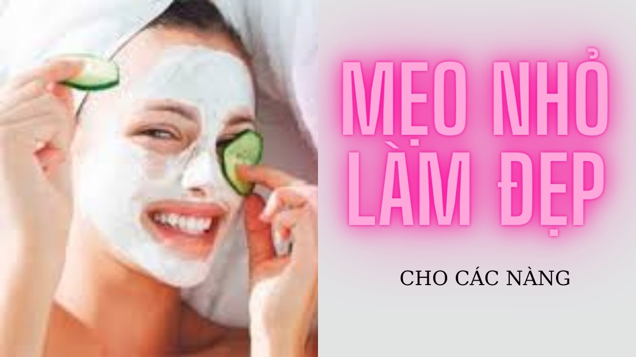 Những bí quyết làm đẹp của phụ nữ không thể bỏ qua