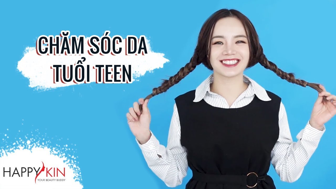 Quy Trình Chăm Sóc Da & Trị Mụn Triệt Để Tuổi Teen, Dậy Thì | Happy Skin