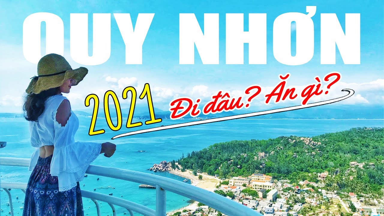 DU LỊCH QUY NHƠN 2021 nên Đi Đâu, Ở Đâu, Đặc Sản, Hải Sản, Lịch Trình 3N2Đ & 4N3Đ