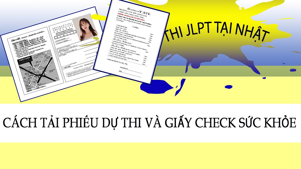 CÁCH TẢI PHIẾU DỰ THI VÀ GIẤY CHECK SỨC KHỎE KHI THI JLPT