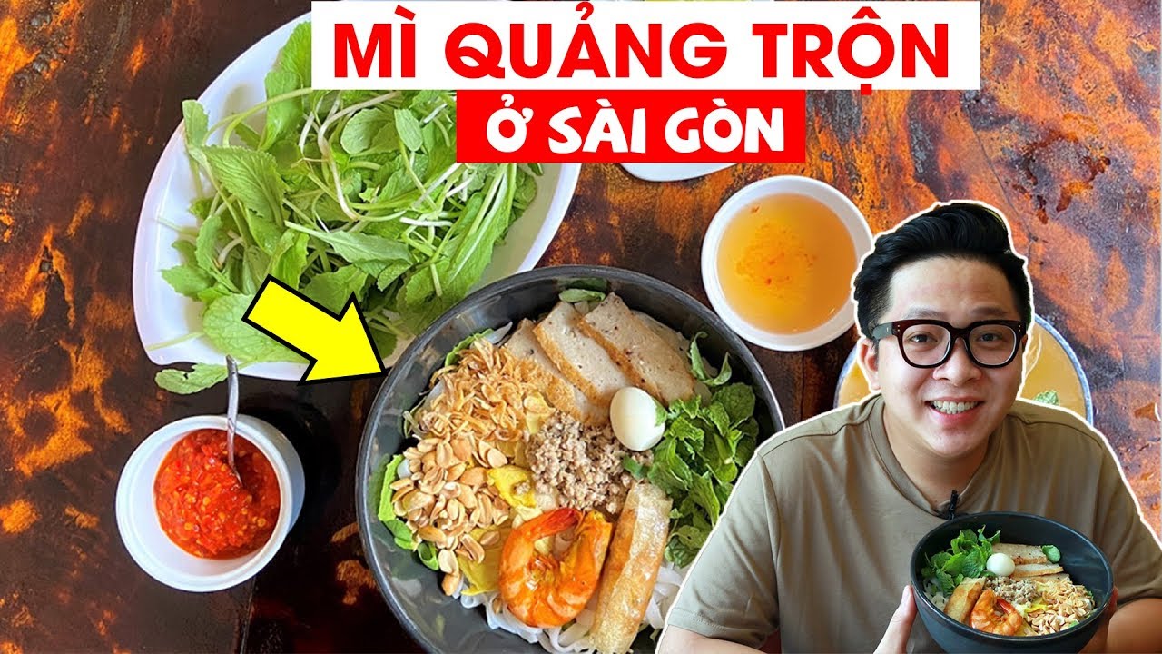 Lạ miệng với món mì Quảng trộn ở Sài Gòn