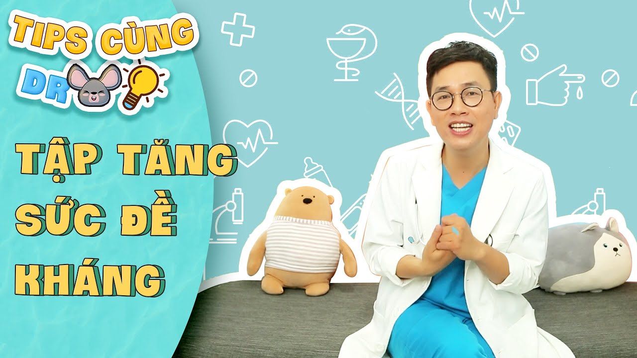 Tăng sức khỏe cho bé trong mùa dịch || Tips cùng Dr Chuột