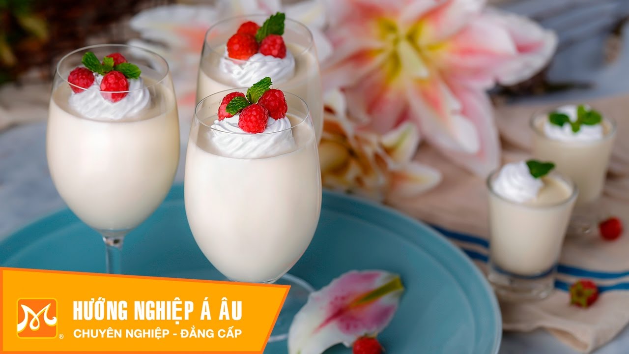 Học làm bánh Âu – Cách làm bánh Panna Cotta thơm ngon hấp dẫn