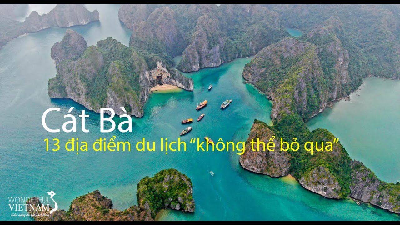 Trải nghiệm 13 địa điểm du lịch đẹp nhất ở Cát Bà, Hải Phòng | 13 must-go places in Cat Ba island.