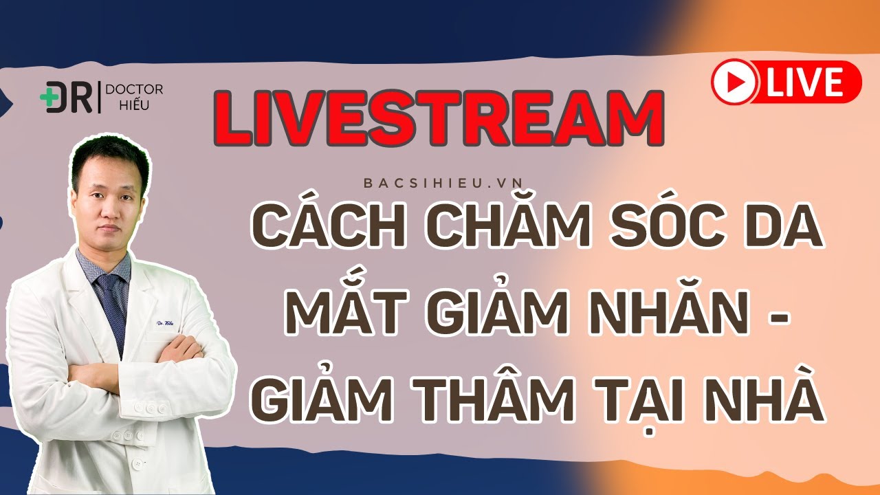 Cách chăm sóc da mắt giảm nhăn – giảm thâm tại nhà | Dr Hiếu