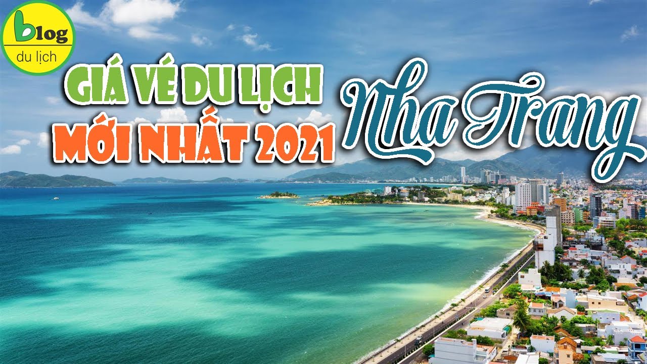 Du lịch Nha Trang 2021 – Giá vé top 15 địa điểm du lịch Nha Trang mới nhất 2021