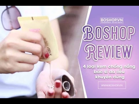 [Review] 4 loại kem chống nắng bác sĩ da liễu khuyên dùng