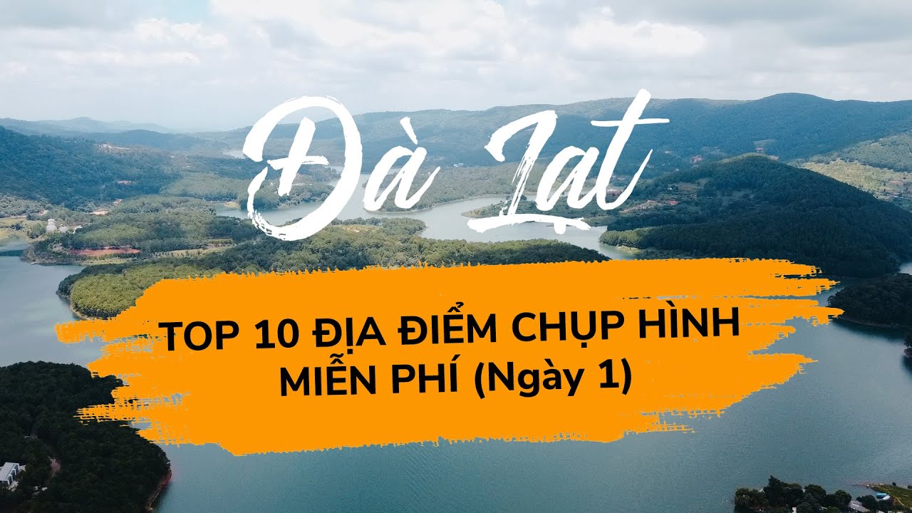 ĐỊA ĐIỂM CHỤP HÌNH CHECK IN SỐNG ẢO FREE ĐÀ LẠT HOT NHẤT * HỒ TUYỀN LÂM * RỪNG THÔNG *MIMOSA *NGÀY 1