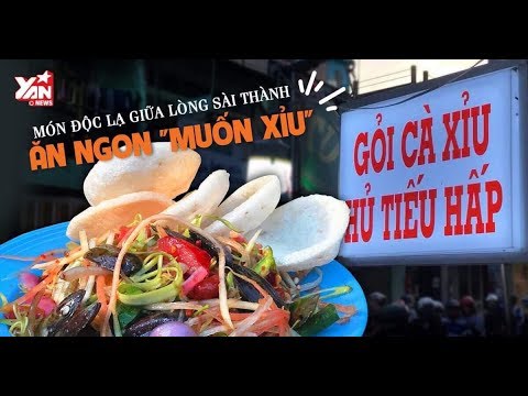 Món ngon độc lạ giữa Sài Gòn: Gỏi cà xỉu, Hủ tiếu hấp ngon mê say