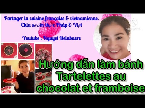 Bánh Tartelettes au chocolat et framboise (Banh ngon cua Phap)