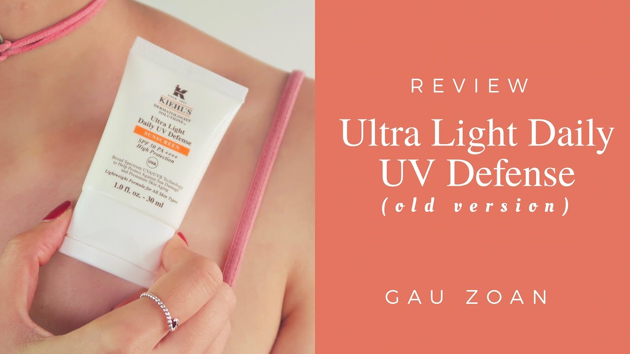 |Review| Lần đầu dùng KEM CHỐNG NẮNG Kiehl's Ultra Light Daily UV Defense (old version) – Gau Zoan