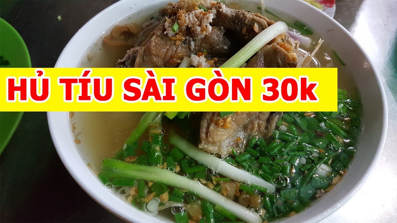 HỦ TÍU XƯƠNG MÓN NGON SÀI GÒN ĂN HOÀI KHÔNG NGÁN