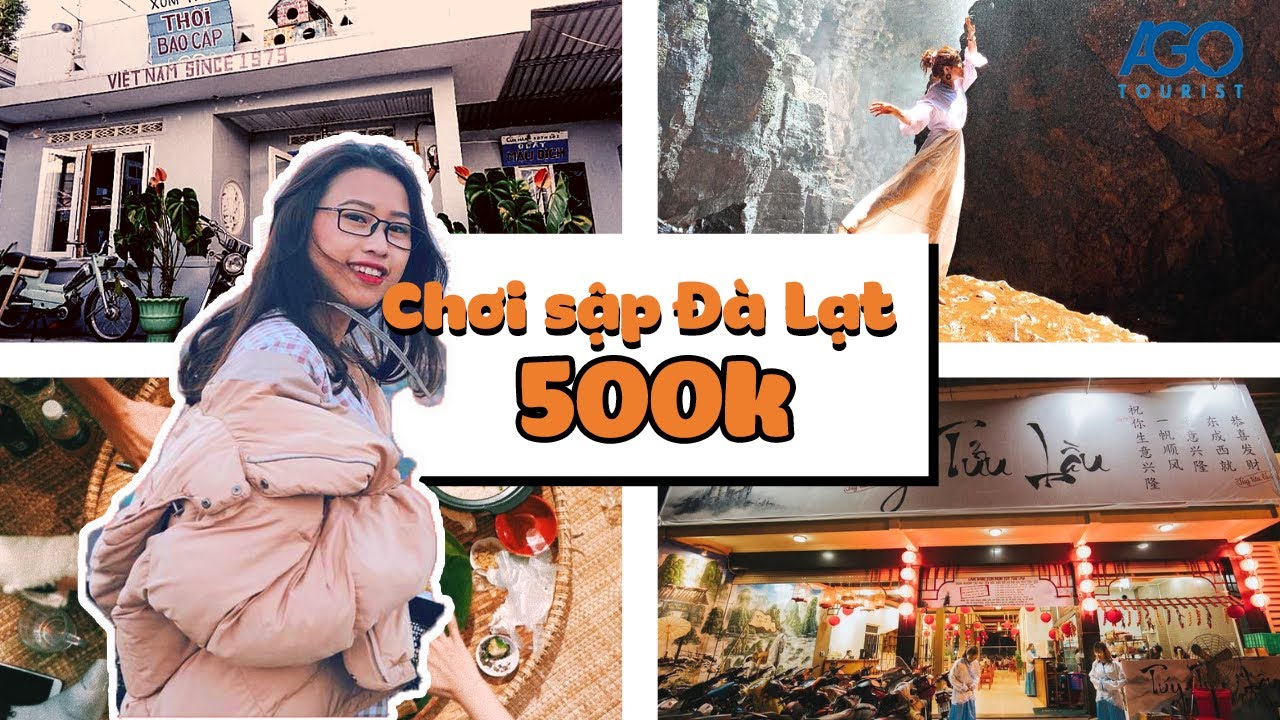 Review kinh nghiệm du lịch Đà Lạt – Ăn sập Đà Lạt và cả homestay chỉ với 500k | AGOTourist